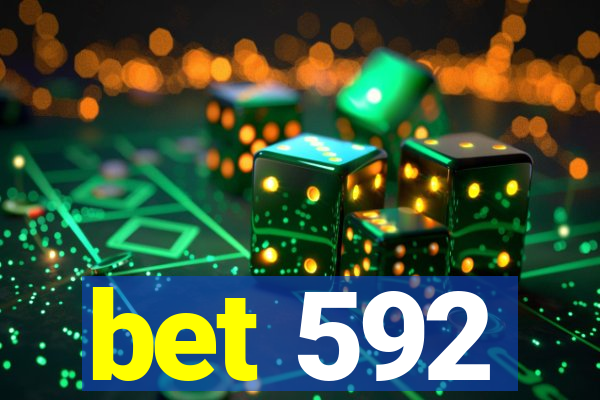 bet 592